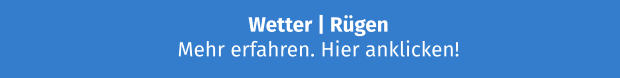 Wetter | Rügen Mehr erfahren. Hier anklicken!