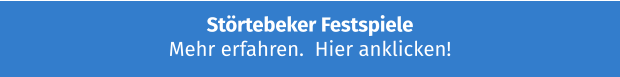 Störtebeker Festspiele Mehr erfahren.  Hier anklicken!