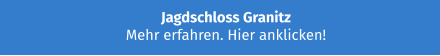 Jagdschloss Granitz Mehr erfahren. Hier anklicken!