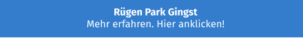 Rügen Park Gingst Mehr erfahren. Hier anklicken!